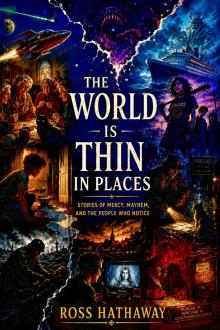 Cover of The World Is Thin In Places
