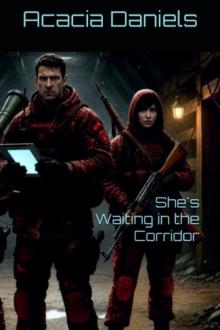 Cover of She's Waiting in the Corridor