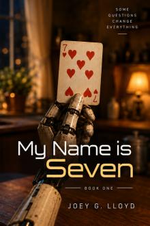 Cover of My Name is Seven • Book One