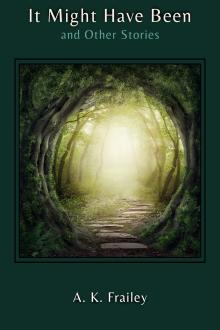 Cover of It Might Have Been: And Other Stories