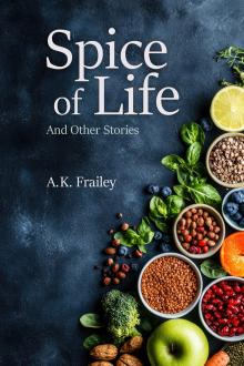 Cover of Spice of Life: And Other Stories
