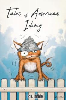 Cover of Tales of American Idiocy
