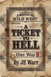Cover of A Ticket To Hell