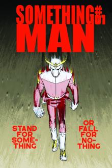 Cover of SOMETHING MAN #1