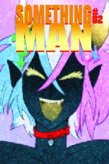 Cover of SOMETHINGMAN #2