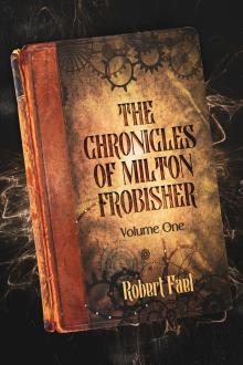 Cover of The Chronicles of Milton Frobisher