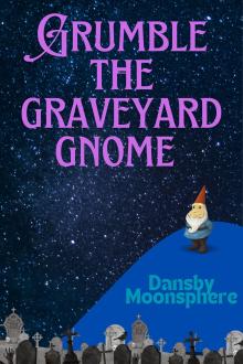 Cover of Grumble the Graveyard Gnome