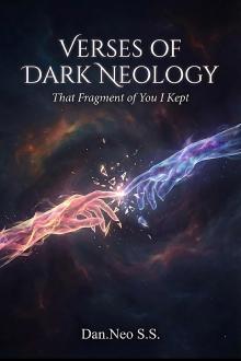 Cover of Verses of Dark Neology — That Fragment of You I Kept